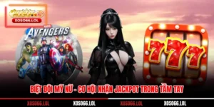 Biệt Đội Mỹ Nữ - Cơ Hội Nhận Jackpot Trong Tầm Tay
