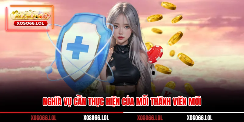 Nghĩa vụ cần thực hiện của mỗi thành viên mới