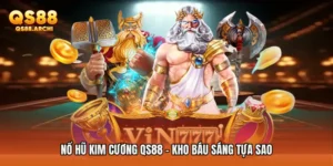 Nổ Hũ Kim Cương QS88 - Kho Báu Sáng Tựa Sao